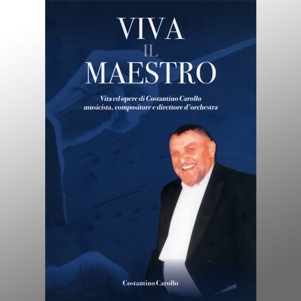 Libro VIVA IL MAESTRO - Costantino Carollo