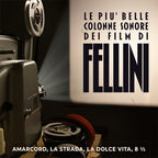 LE PIU' BELLE COLONNE SONORE DEI FILM DI FELLINI